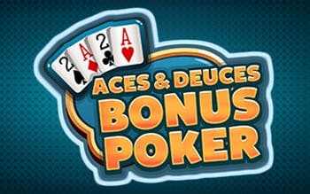 Ace & Deuce Bonus Poker